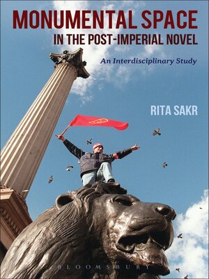 cover image of Monumental Space in the Post-Imperial Novel